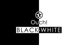 Ouch! Black & White